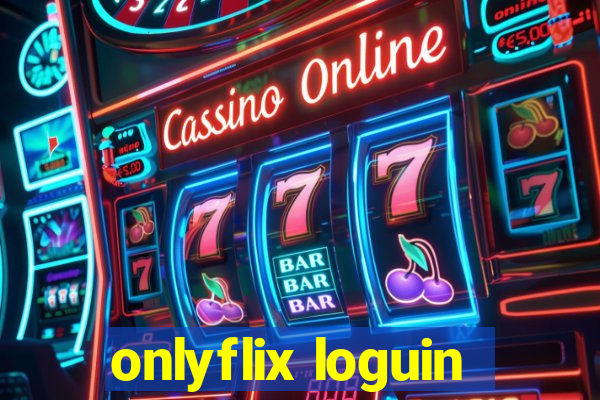 onlyflix loguin